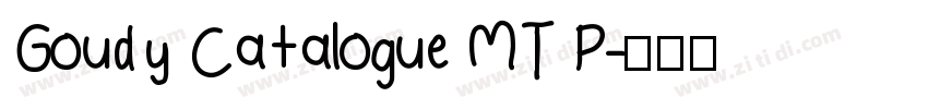 Goudy Catalogue MT P字体转换